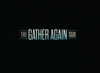 The Gather Again Tour!